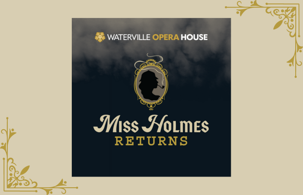 Auditions of Miss Holmes Returns