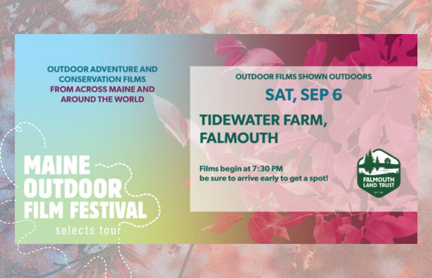 Maine Outdoor Film Festival at Tidewater Farm
