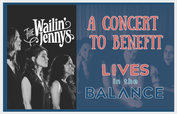 A Night Out: Benefit Concert with the Wailin' Jennys