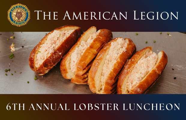 Stewart P. Morrill American Legion Post 35 6th Annual Lobster Luncheon