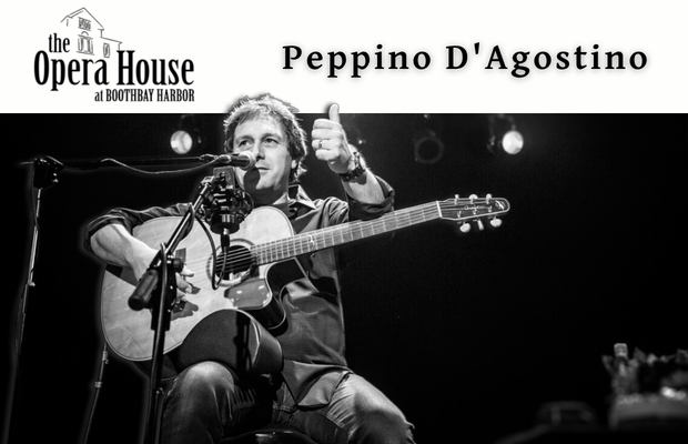 Peppino D'Agostino @ Boothbay Harbor Opera House